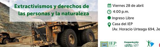 Debate Extractivismos y Derechos de las Personas y de la Naturaleza